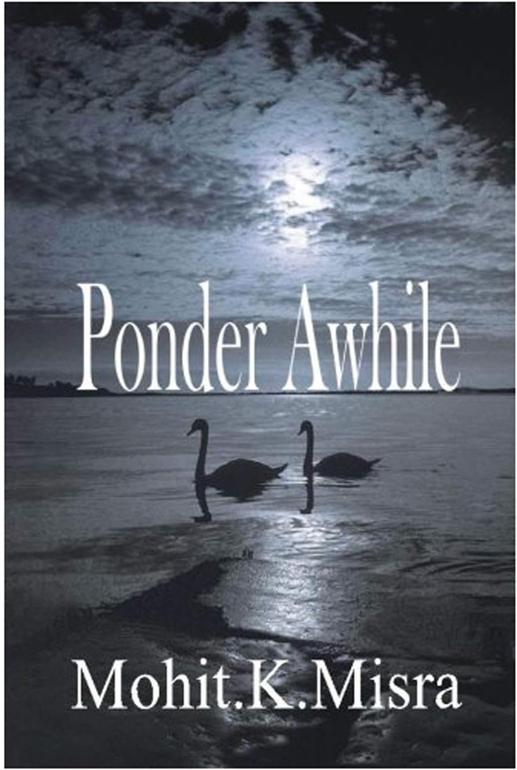Ponder Awhile by Mohit K Misra - Paperback