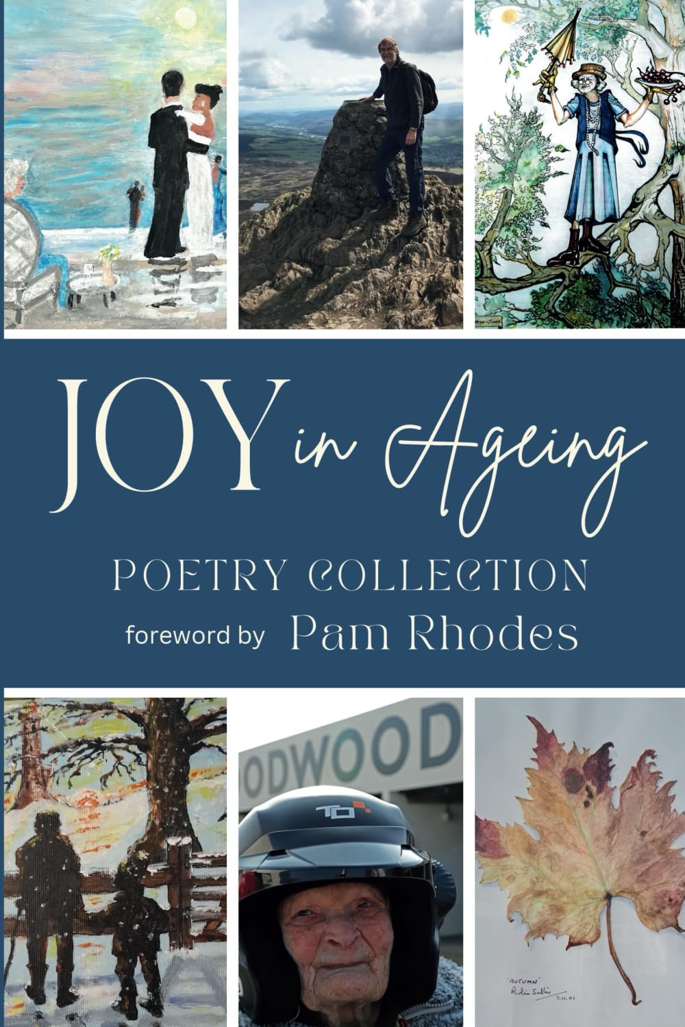 Joy in Ageing: Poetry Collection (Embracing Age Poetry Collection)
