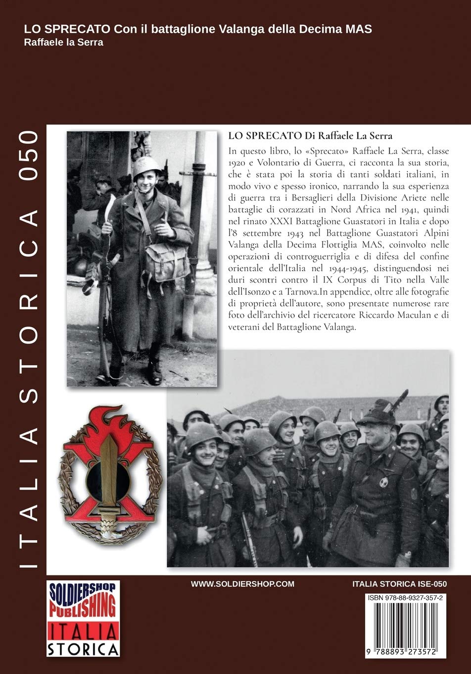 Lo sprecato: Con il battaglione Valanga della Decima MAS: Volume 50