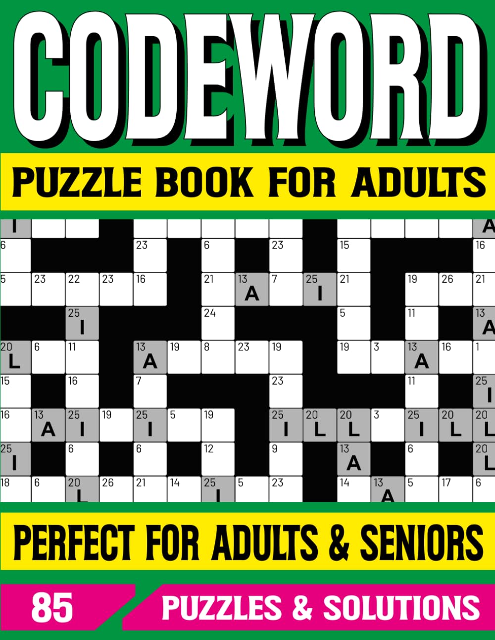 Codeword Puzzle Book For Adults: A Fun & Challenging Word Puzzle Book for Adults and Seniors with Full Solutions (codeword book)