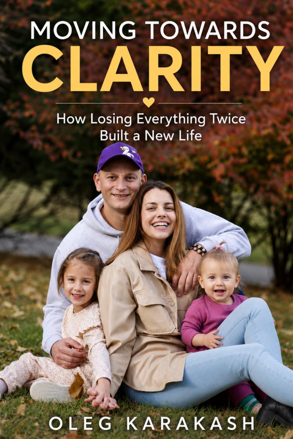 Running Toward Clarity: A True Story of Collapse, Choice, and Rebuilding a Life