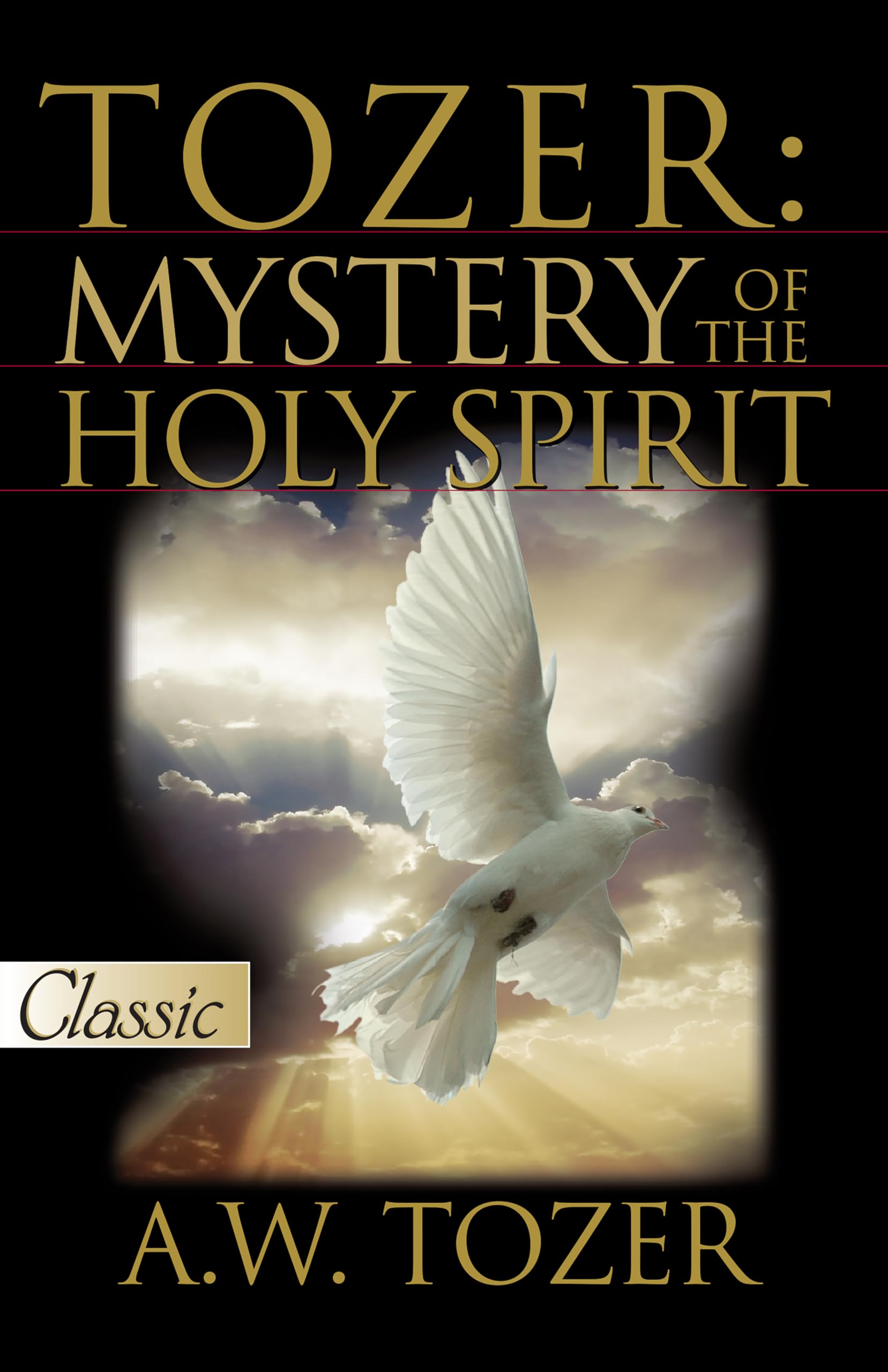 Tozer: Mystery of the Holy Spirit (Pure Gold Classic)