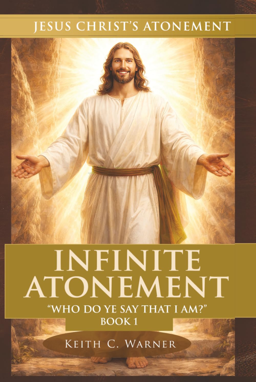 Infinite Atonement: Who Do Ye Say That I Am? (Jesus Christ's Atonement)