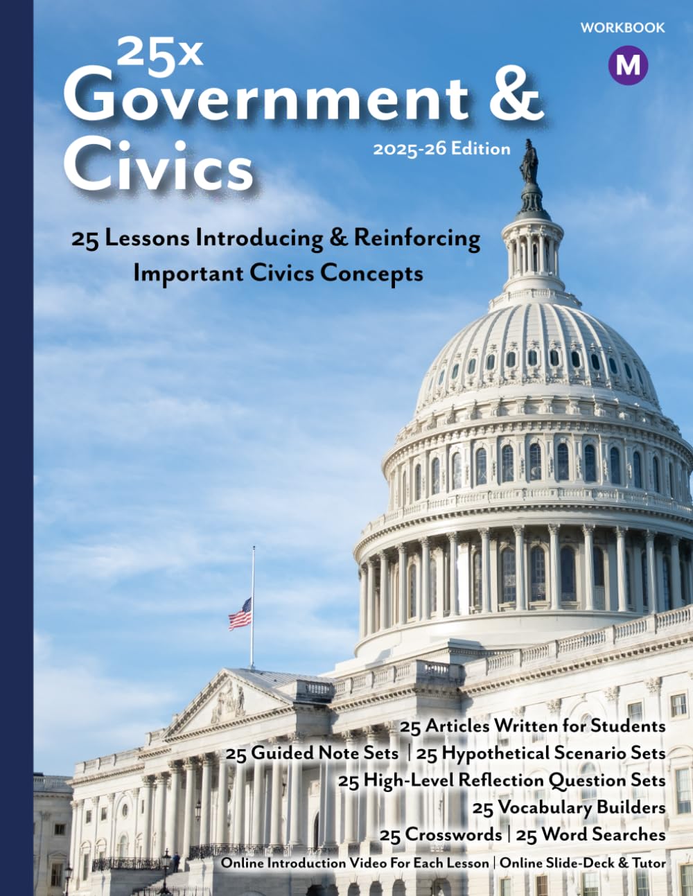 25x Government & Civics - WORKBOOK ONLY - NO ANSWER KEY: 25 Articles, 25 Guided Note Sets, 25 High-Level Reflection Question Sets, 25 Vocabulary Sets, ... ONLY, NO ANSWER KEY (25x Social Studies)