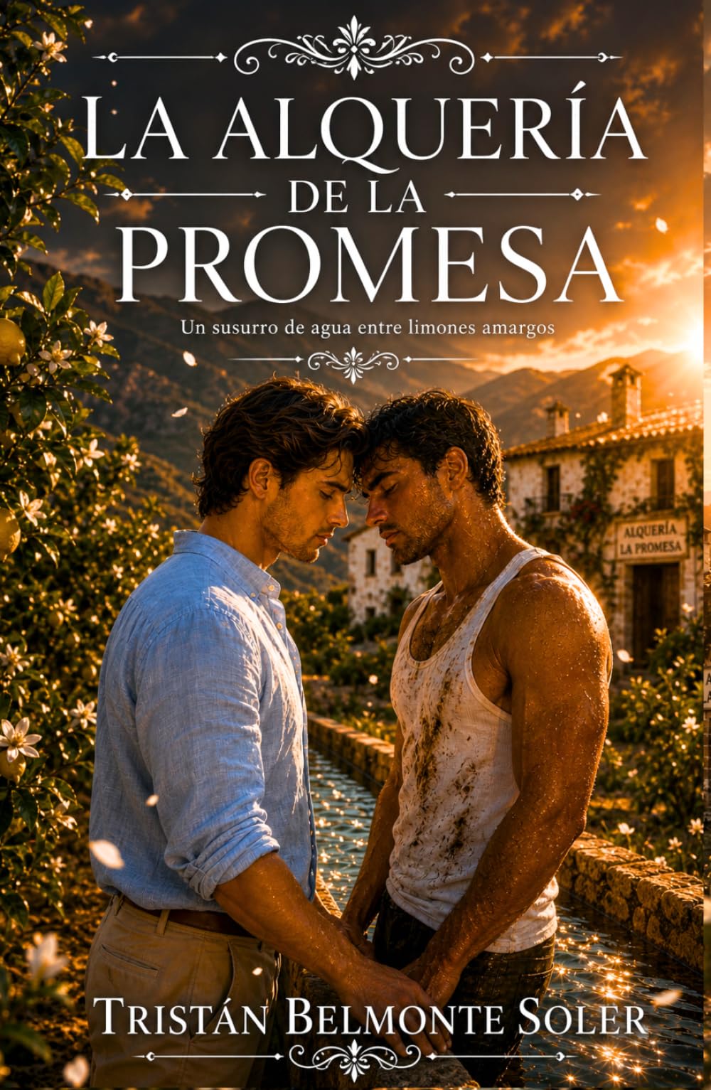 La alquería de la promesa: Una novela de romance gay con una intensa historia de enemigos a amantes en el entorno rural de Murcia (Latidos de la Tierra)