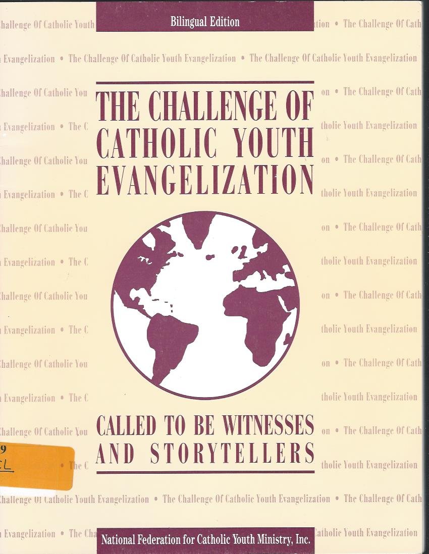 The Challenge of Catholic youth evangelization: Called to be witnesses and storytellers