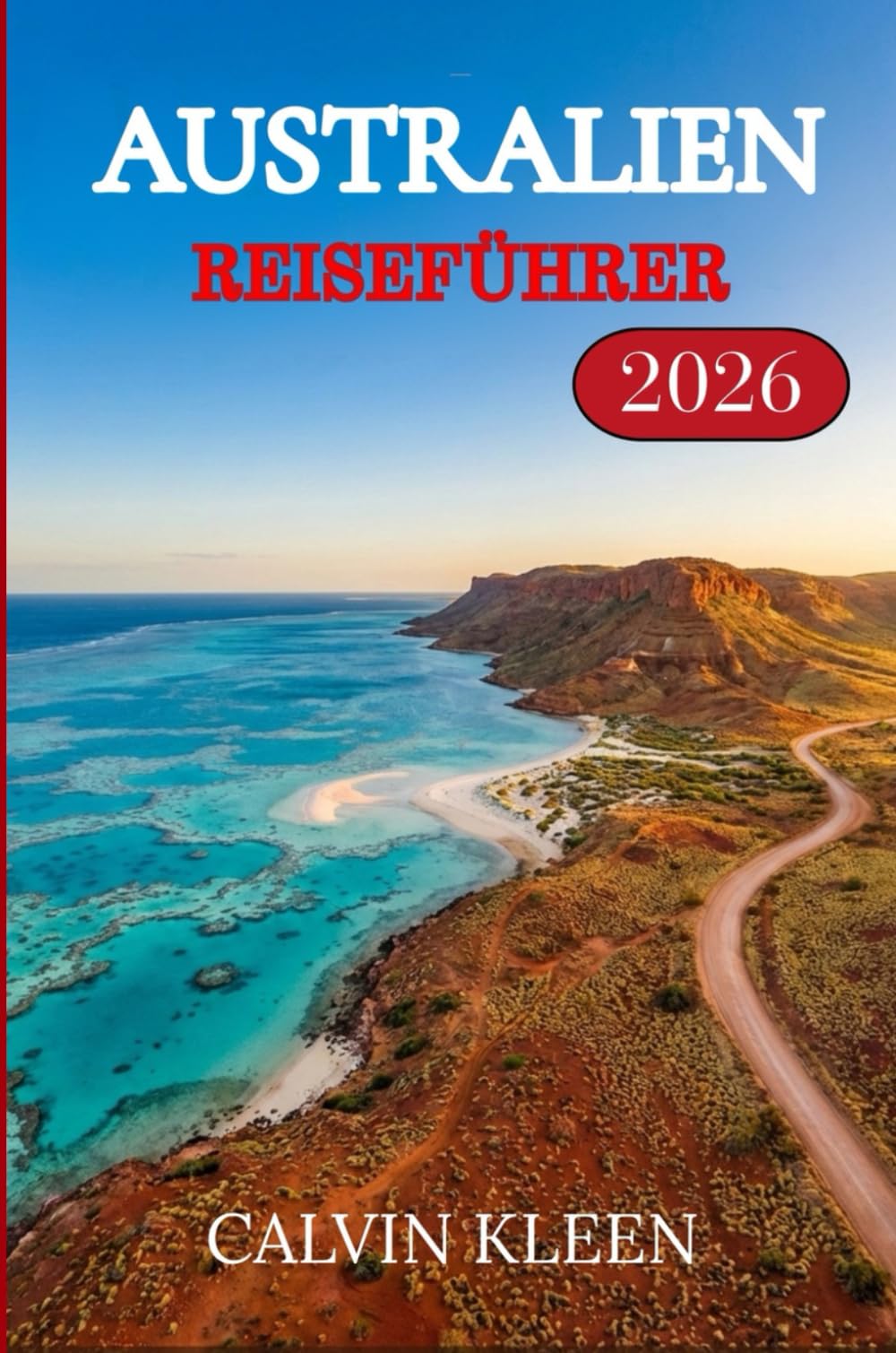 AUSTRALIEN REISEFÜHRER 2026