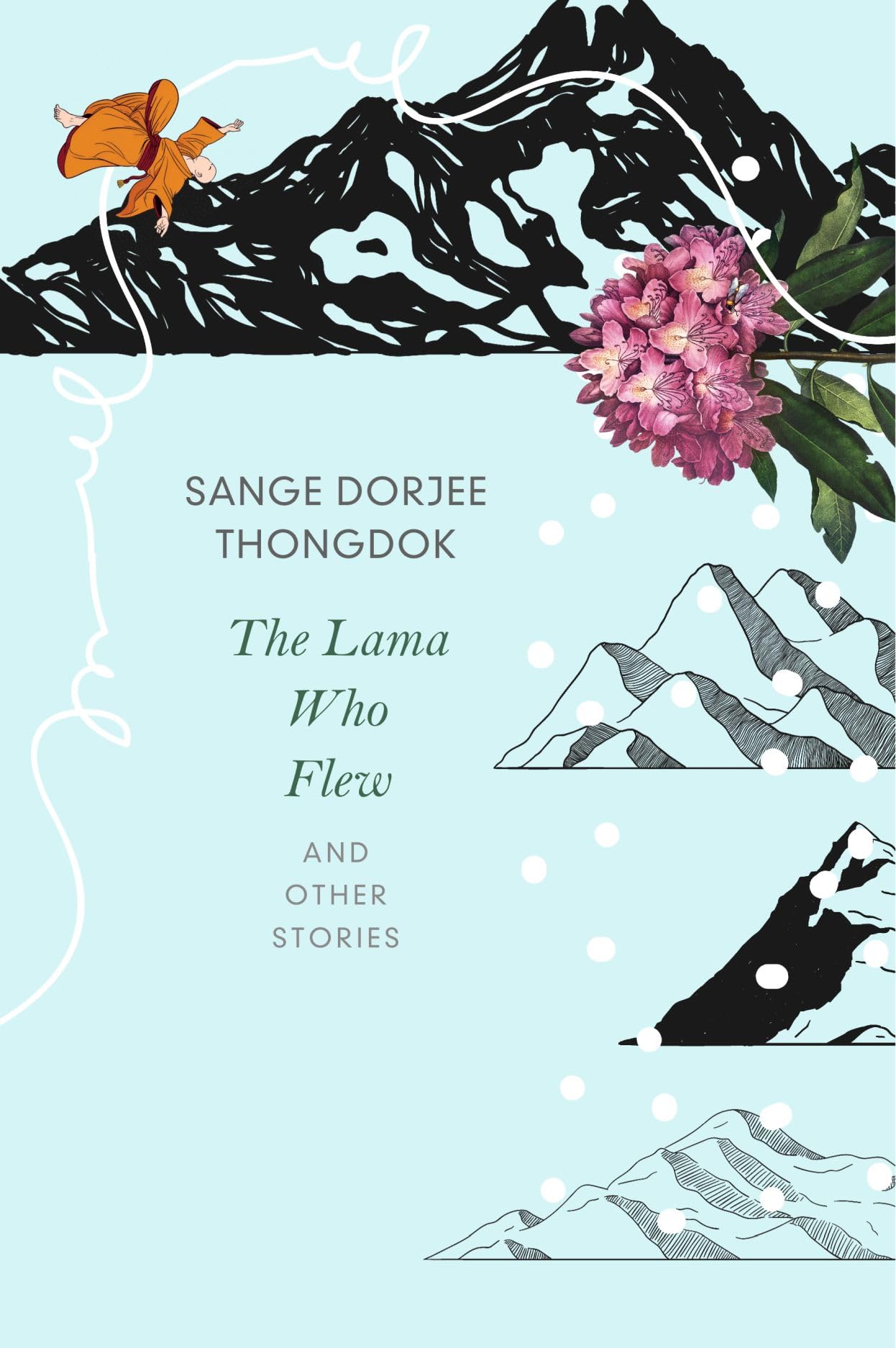 The Lama Who Flew: and Other Tales from My Village (The India List)