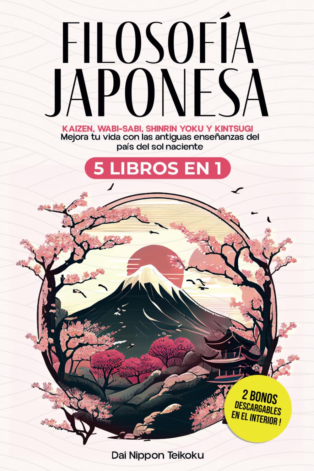 Filosofía Japonesa: 5 libros en 1: Ikigai, Kaizen, Wabi-Sabi, Shinrin Yoku y Kintsugi. Mejora tu vida con las antiguas enseñanzas del país del sol naciente. Paperback – 25 July 2023