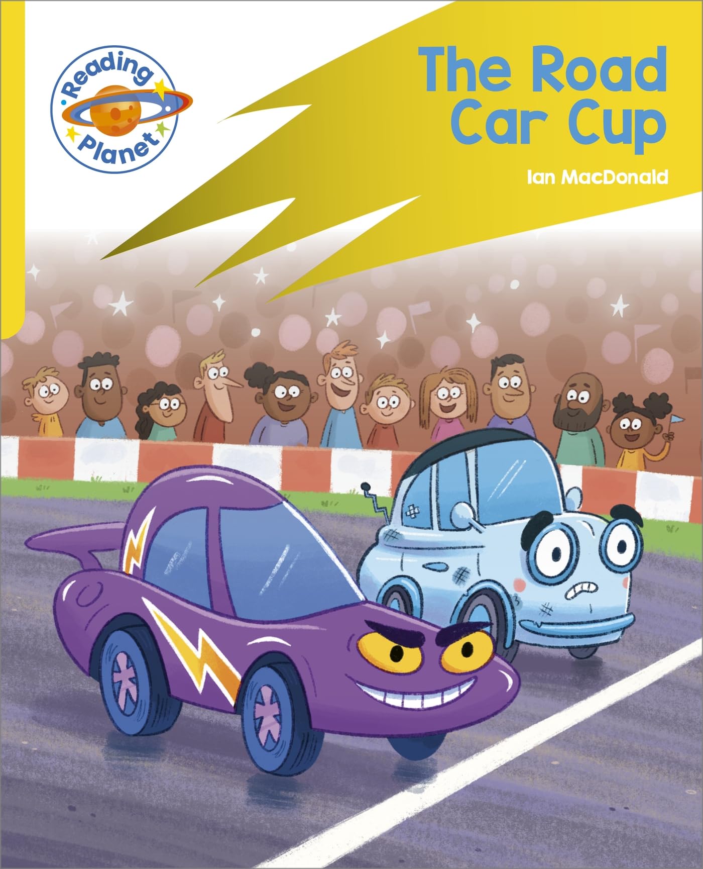 Reading Planet: Rocket Phonics - Target Practice - The Road Car Cup - Yellow (Reading Planet: Rocket Phonics programme)
