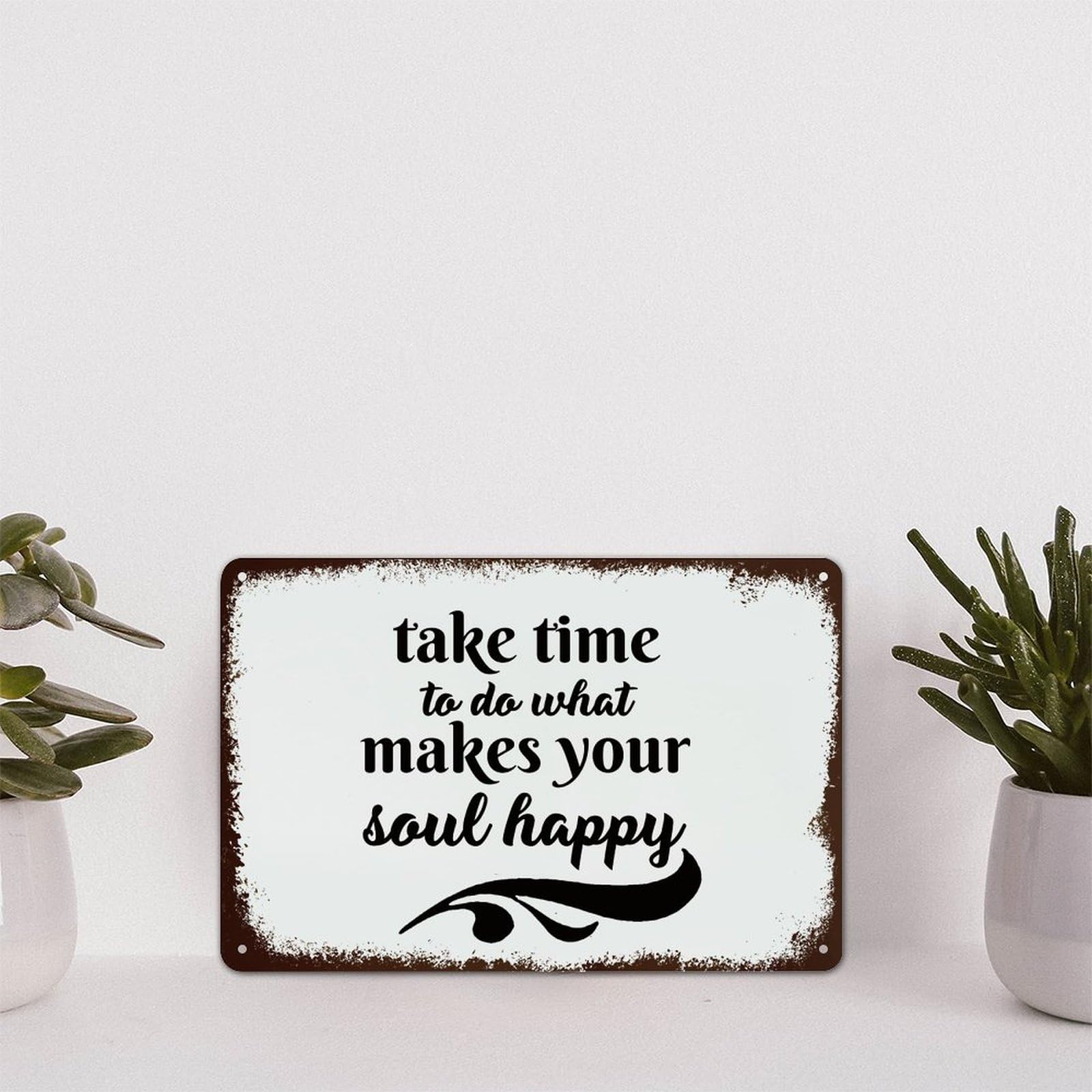 Yelolyio Color-9 Funny Sayings Vintage Aluminum Plaque Take Time To Do What Makes Your Soul Happy Metal Tin Sign Wall Decoration 8X12in For Cafe Coffee Bars Restaurants Pubs Man Cave Decor