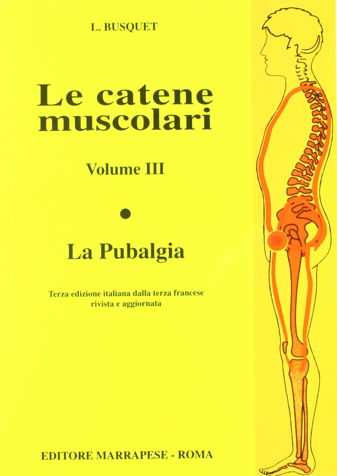 Le catene muscolari. La pubalgia (Vol. 3)