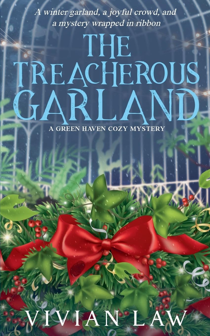 The Treacherous Garland: 6 (A Green Haven Cozy Mystery)