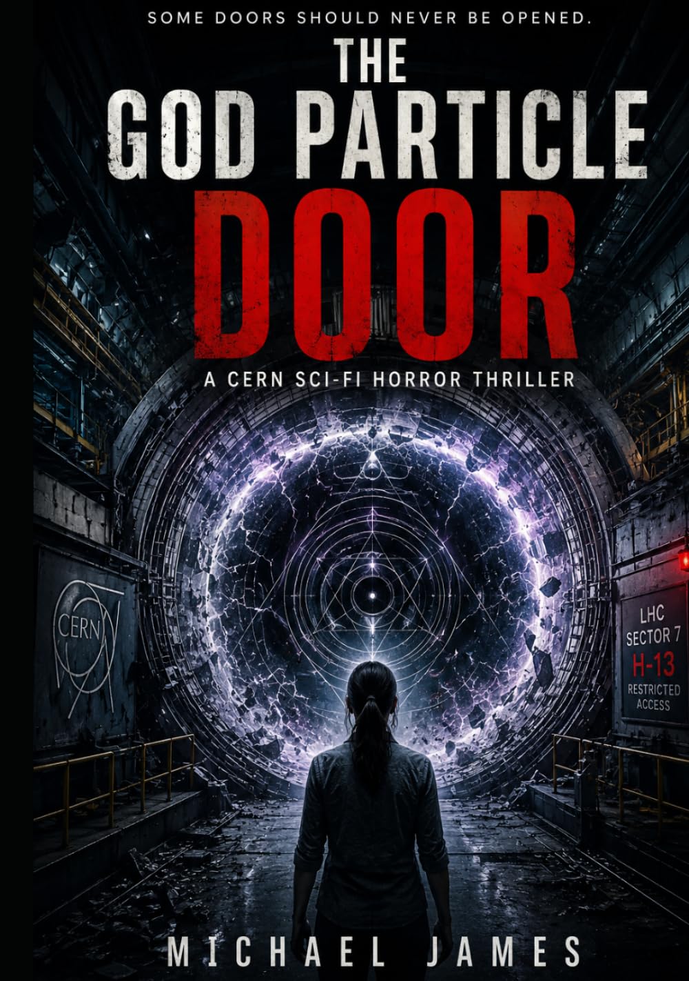 The God Particle Door: Some Doors Should Never Be Opened.