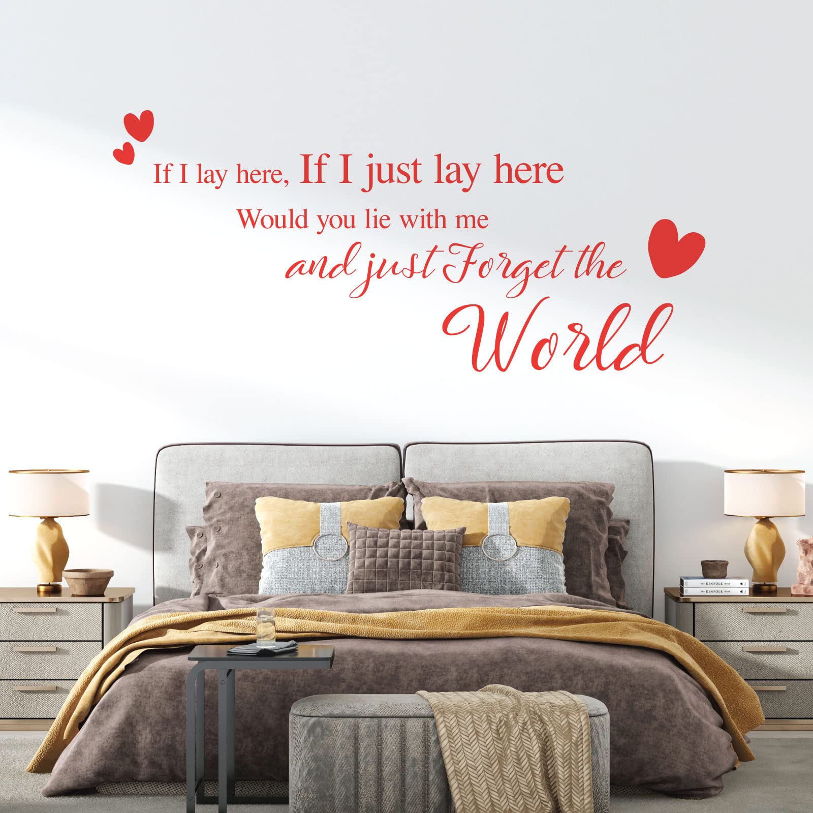 If I Lay here... Would You Lie with me and just Forget the World - Wall Quote, Wall Art Sticker [Medium] [Poppy]