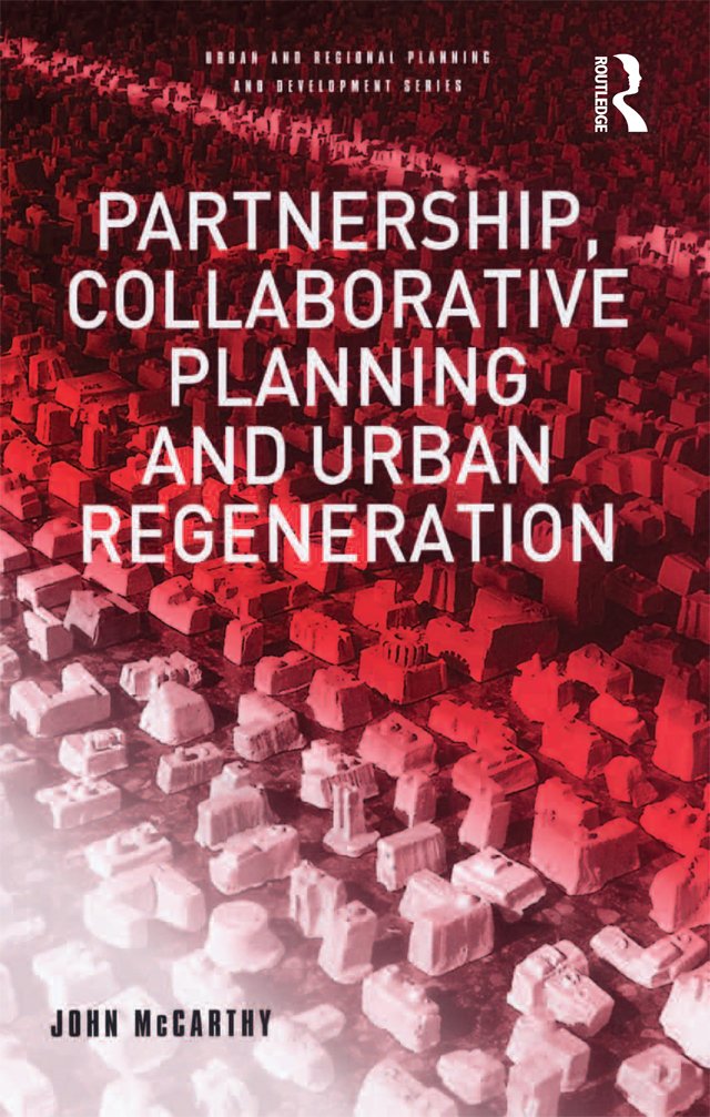 Partnership, Collaborative Planning and Urban Regeneration      1st Edition, Kindle Edition
