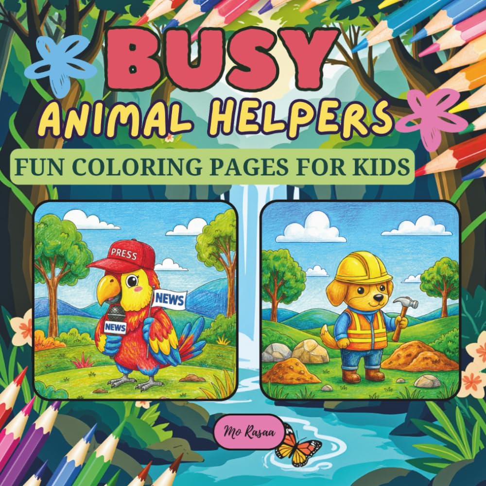 Busy Animal Helpers: Fun Coloring Pages for Kids