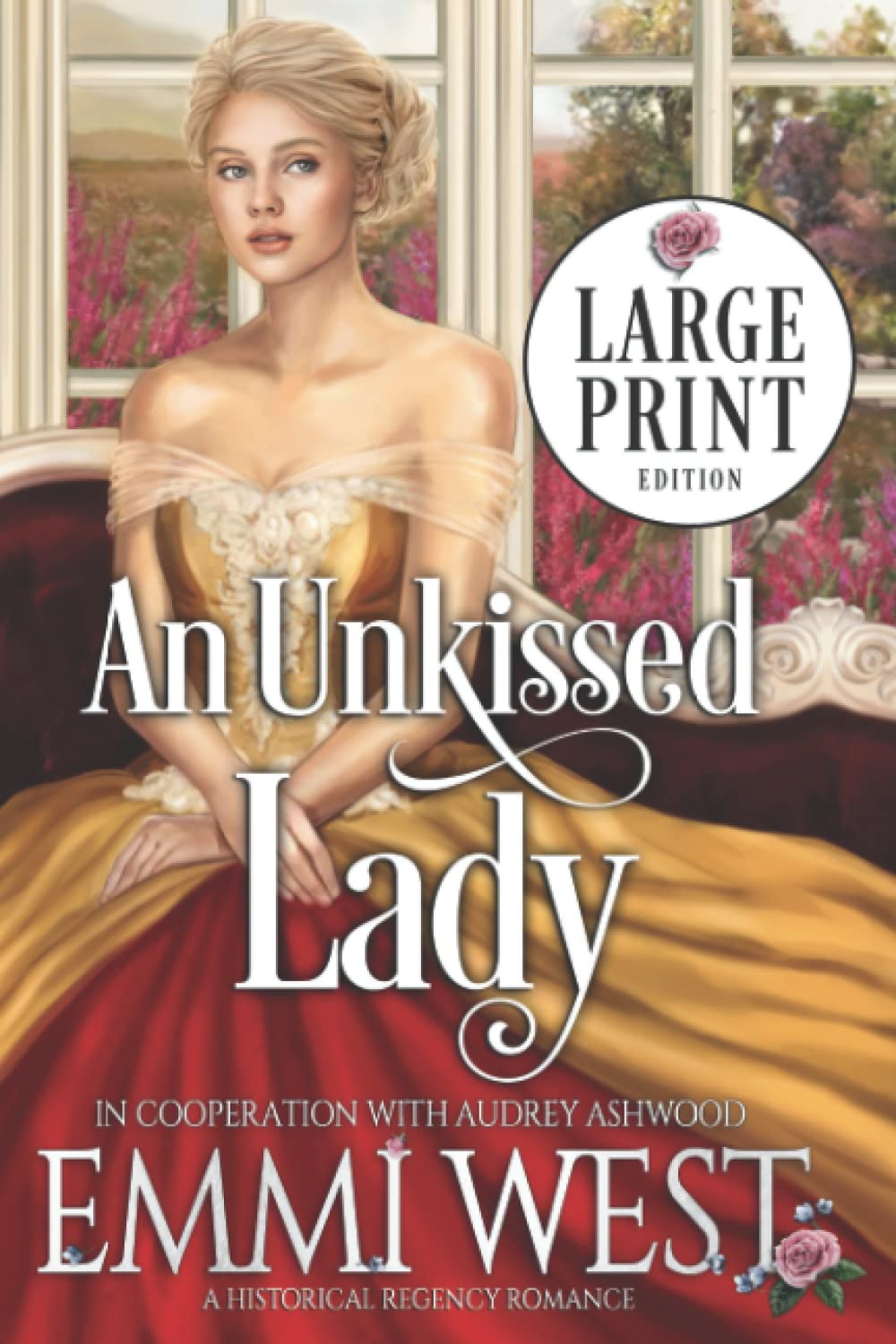 An Unkissed Lady (Large Print Edition): A Historical Regency Romance