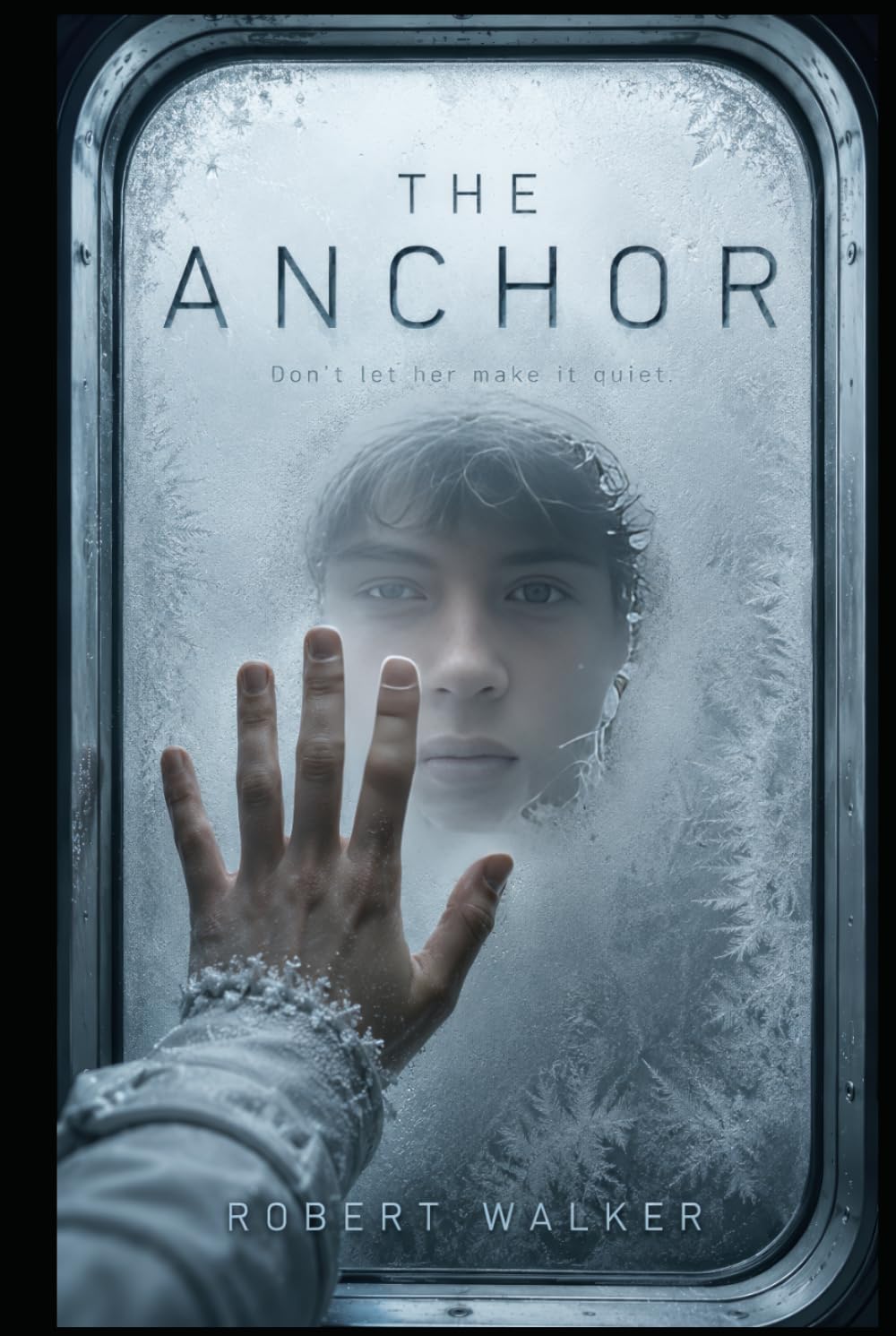 The Anchor: A Psychological Science Fiction Thriller