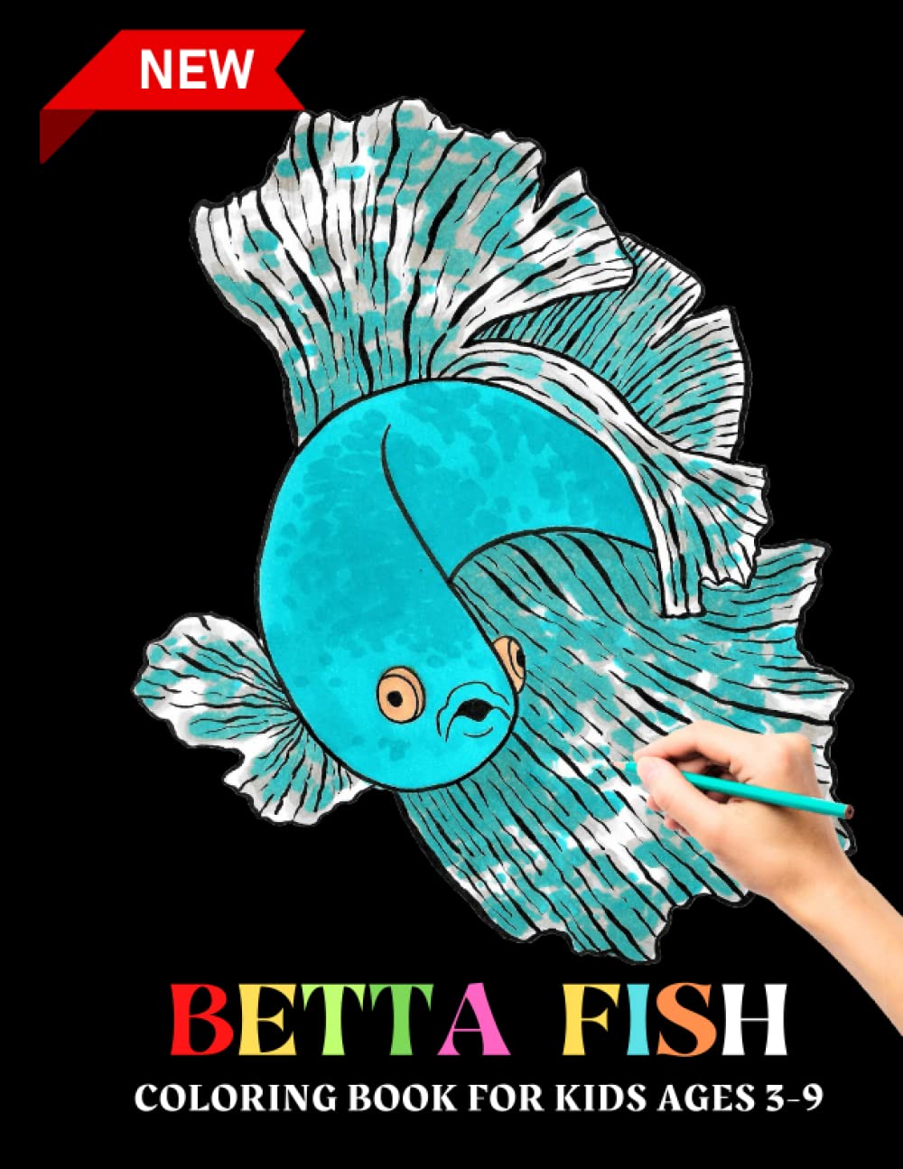 Independently published BETTA FISH COLORING BOOK FOR KIDS AGES 3-9: Cute Betta fish coloring page for kids | perfect design cute great gift for boys and girls (preschool and kindergarten), Betta fish lover ready to color.