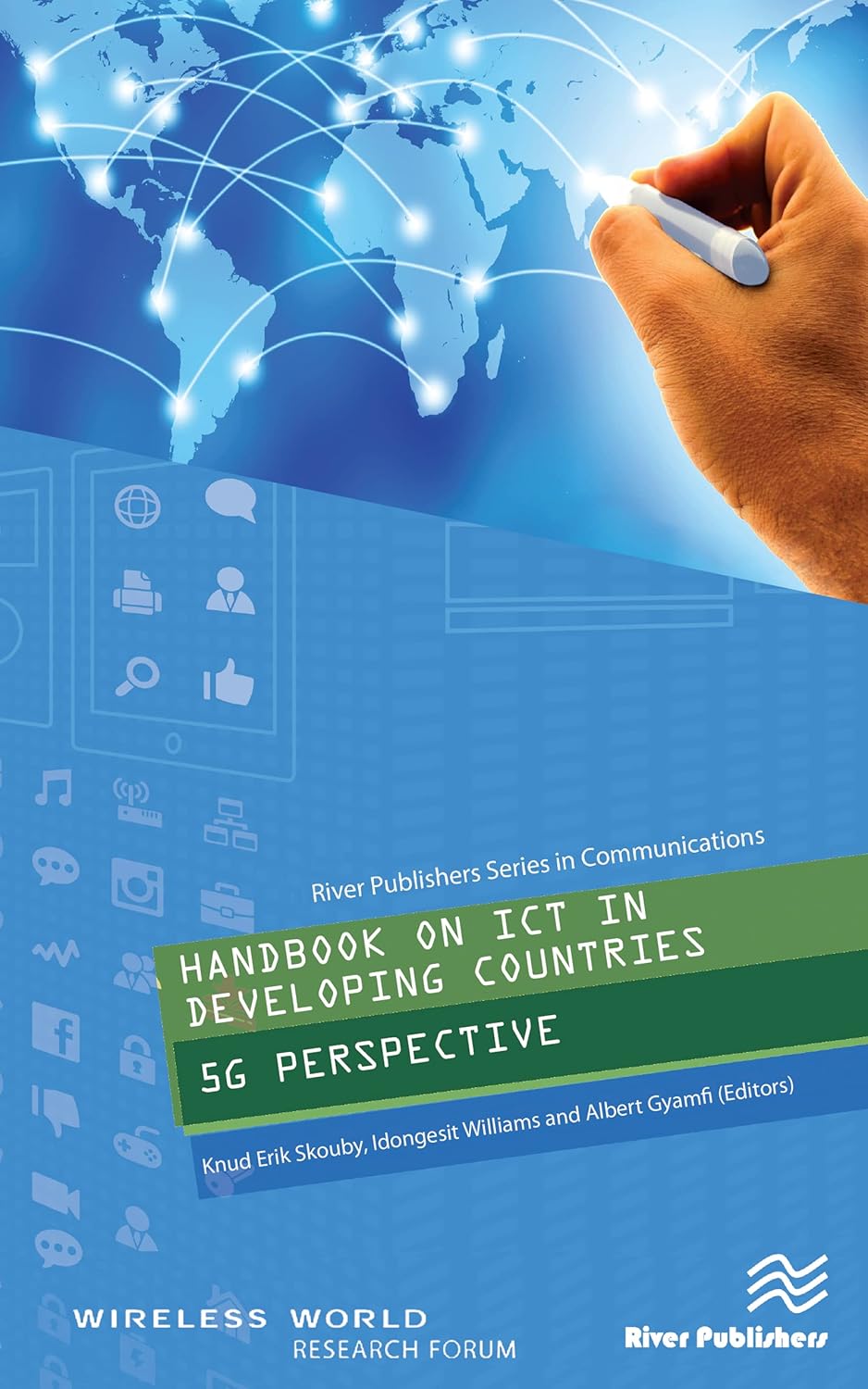 Handbook on ICT in Developing Countries: 5G Perspective, Skouby, Knud ...