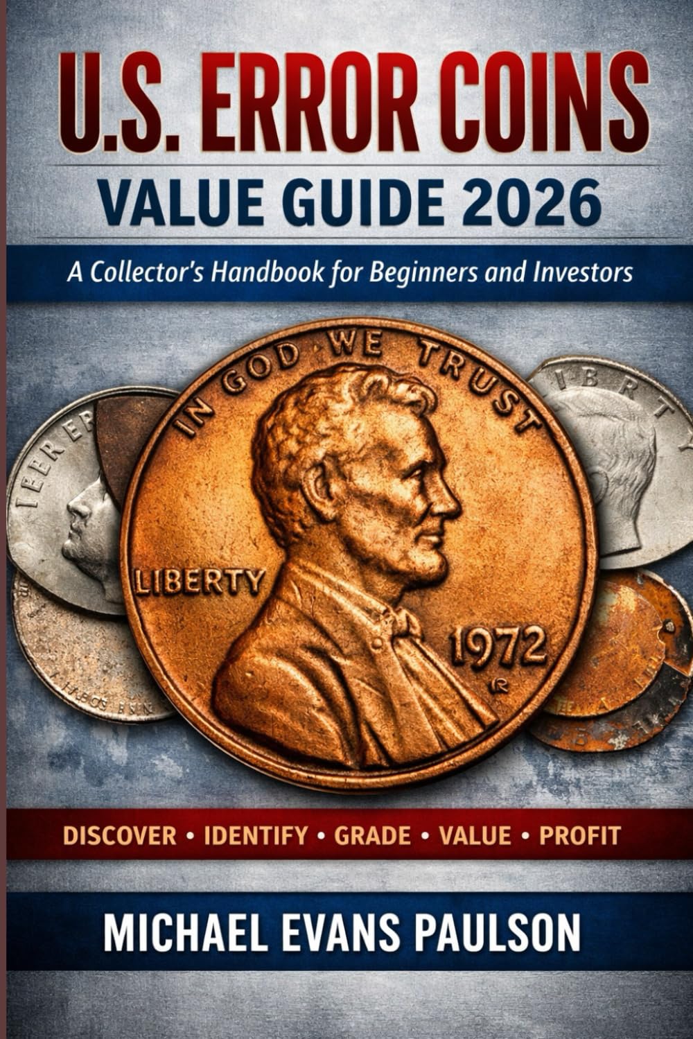 U.S. Error Coins Value Guide 2026: A Collector’s Handbook for Beginners and Investors