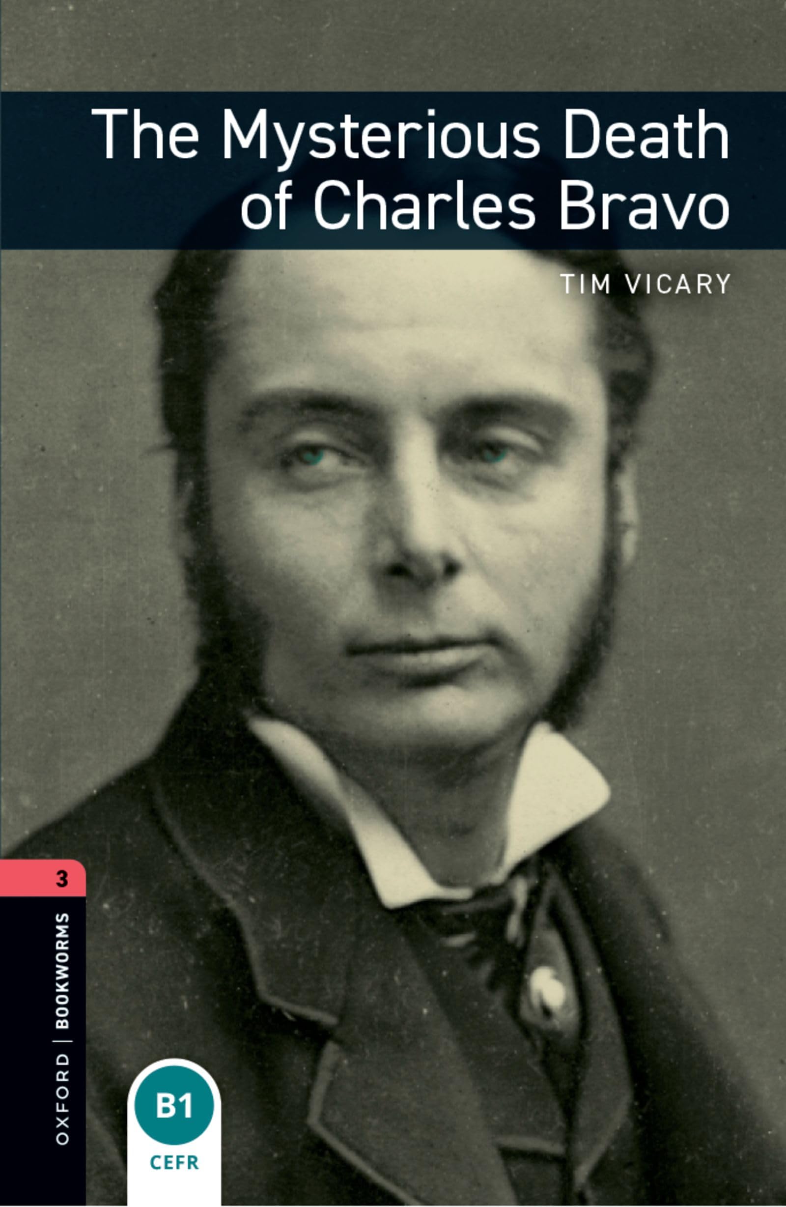 Oxford Bookworms Library: Level 3:: The Mysterious Death of Charles Bravo Audio Pack
