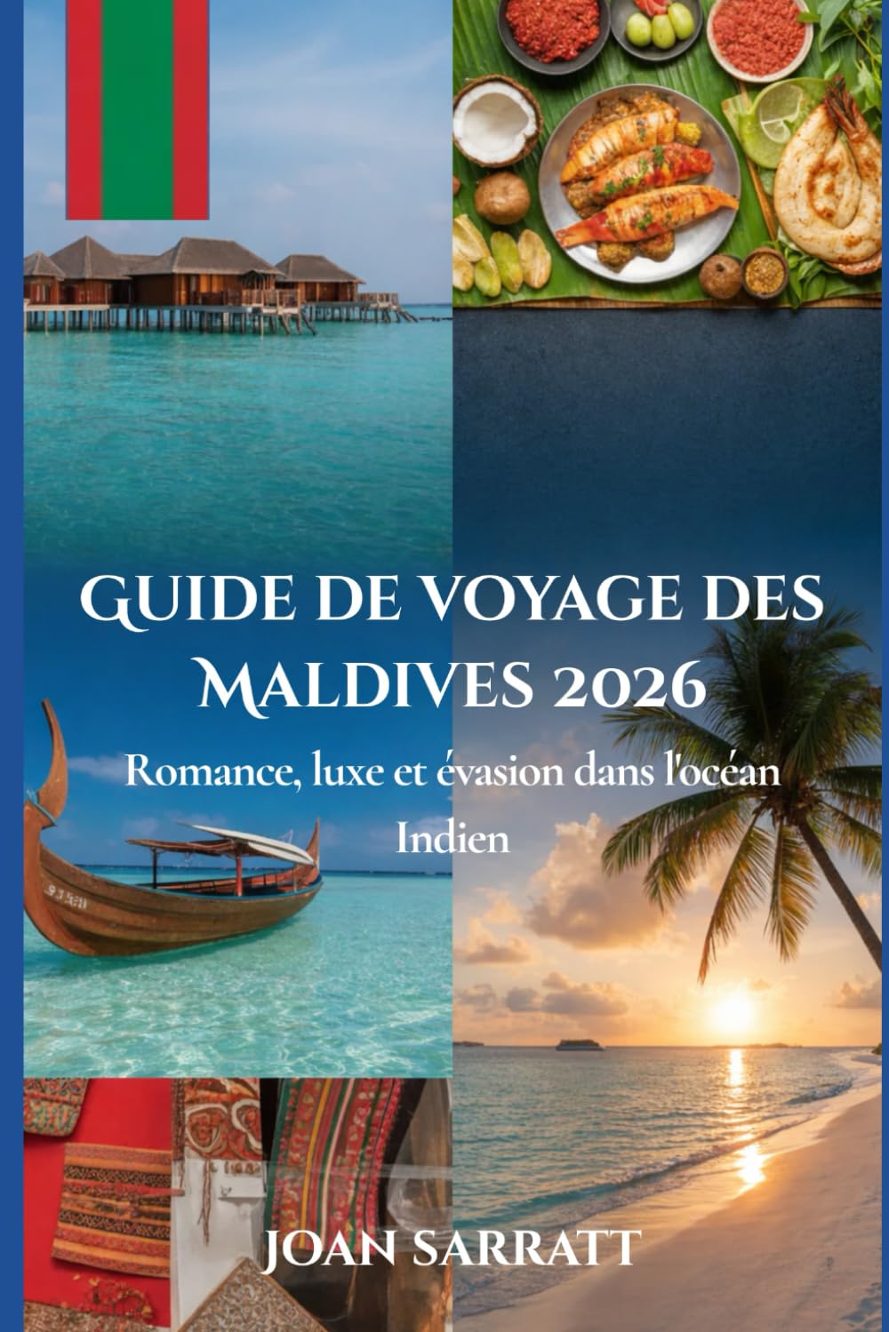 Guide de voyage des Maldives 2026: Romance, luxe et évasion dans l'océan Indien