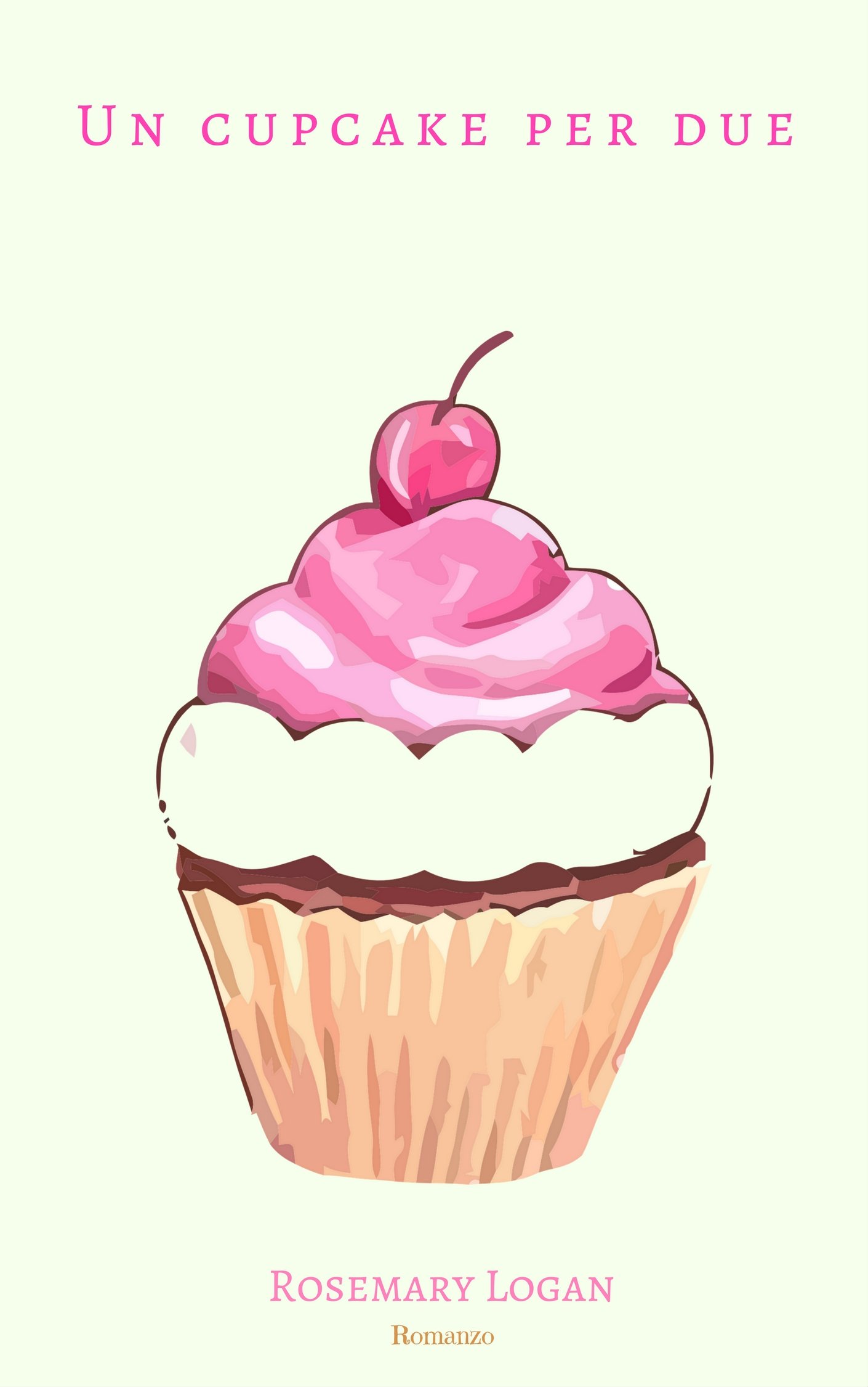 Un cupcake per due (Italian Edition)
