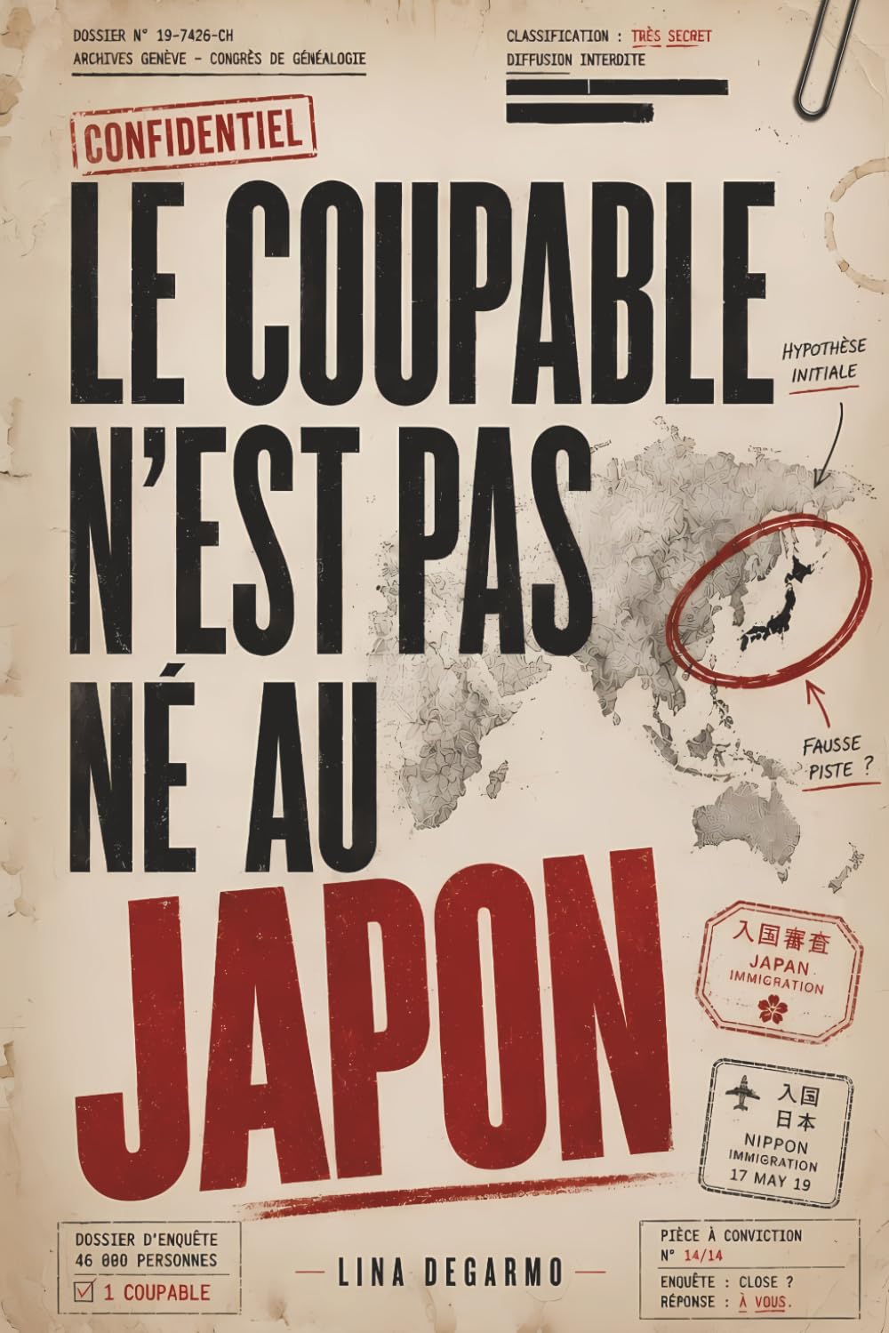 Le coupable n'est pas né au Japon: Le livre-jeu d'enquête pour adultes | 46 000 suspects, un seul coupable