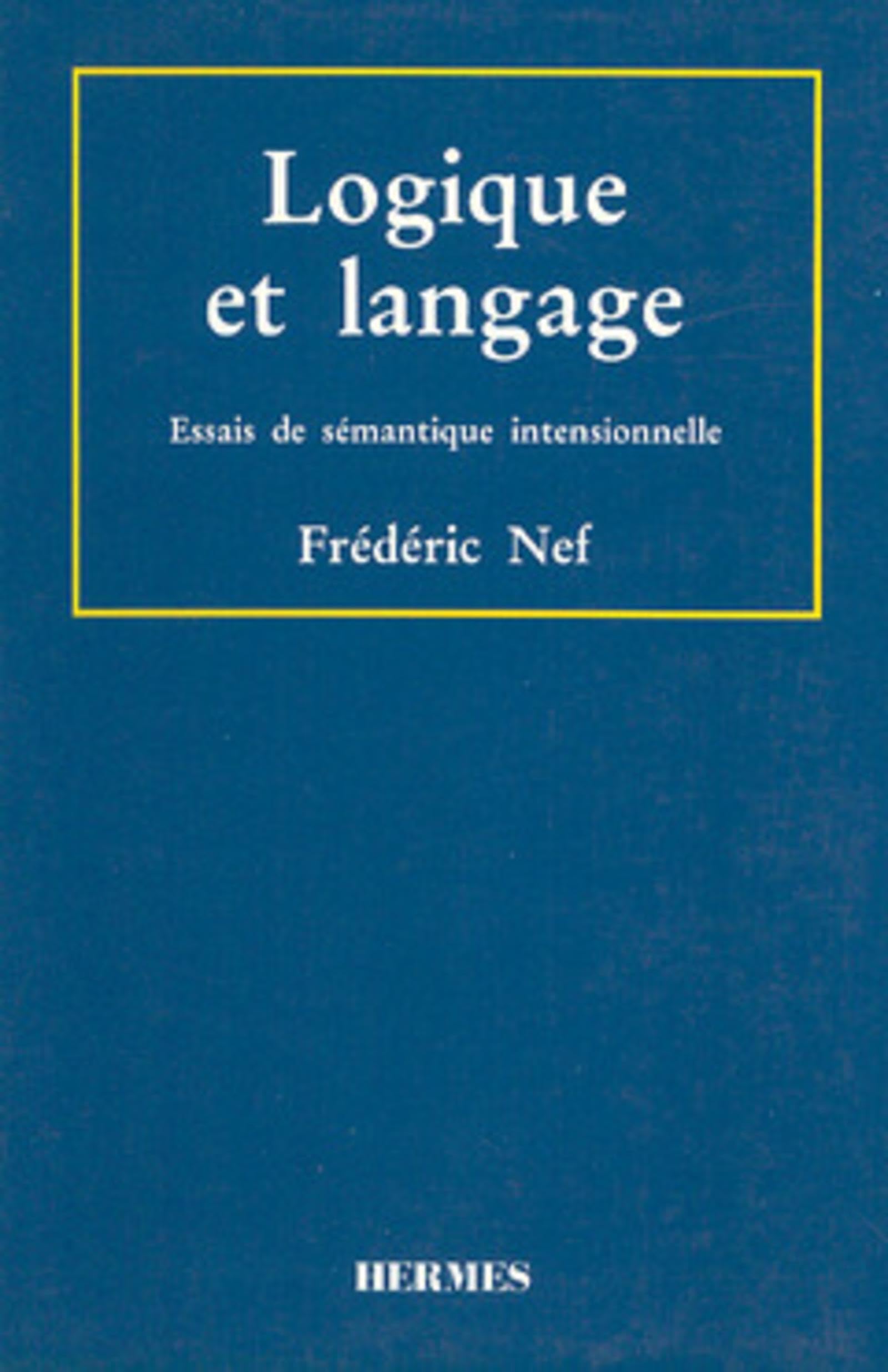 Logique et langage: Essais de sémantique intensionnelle