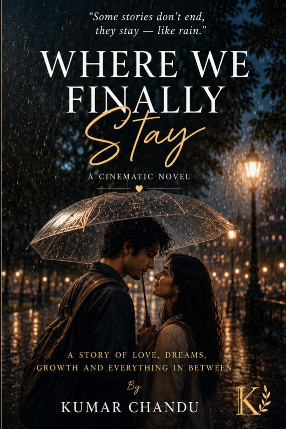 Where We Finally Stay: A Cinematic Novel