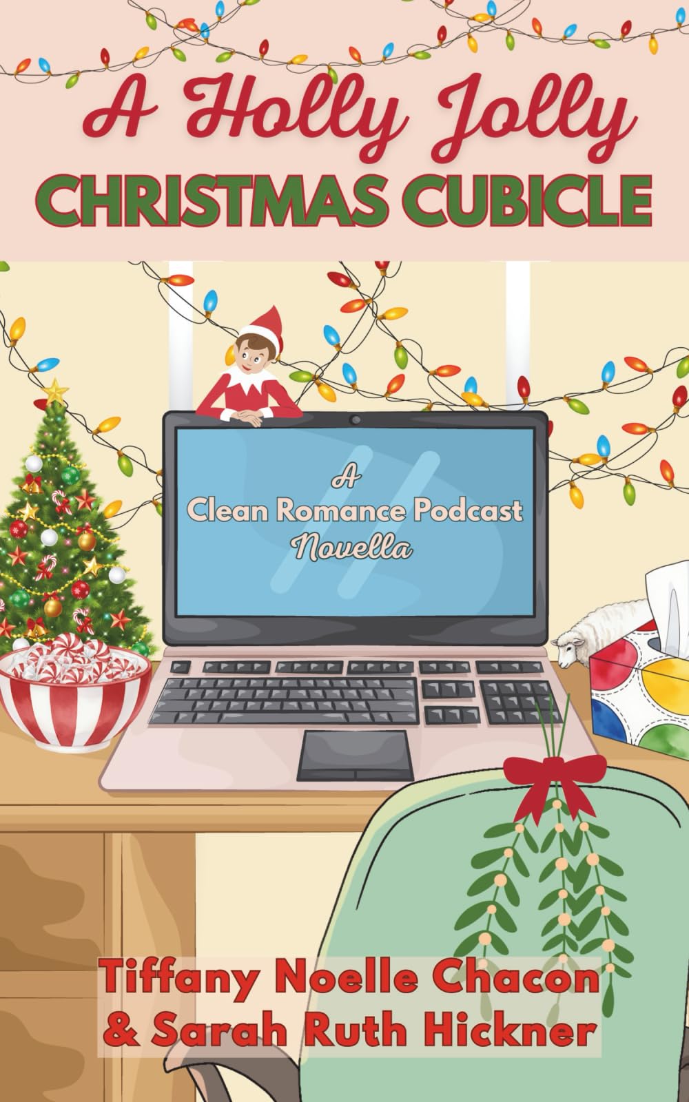 A Holly Jolly Christmas Cubicle: A Clean Romance Podcast Novella