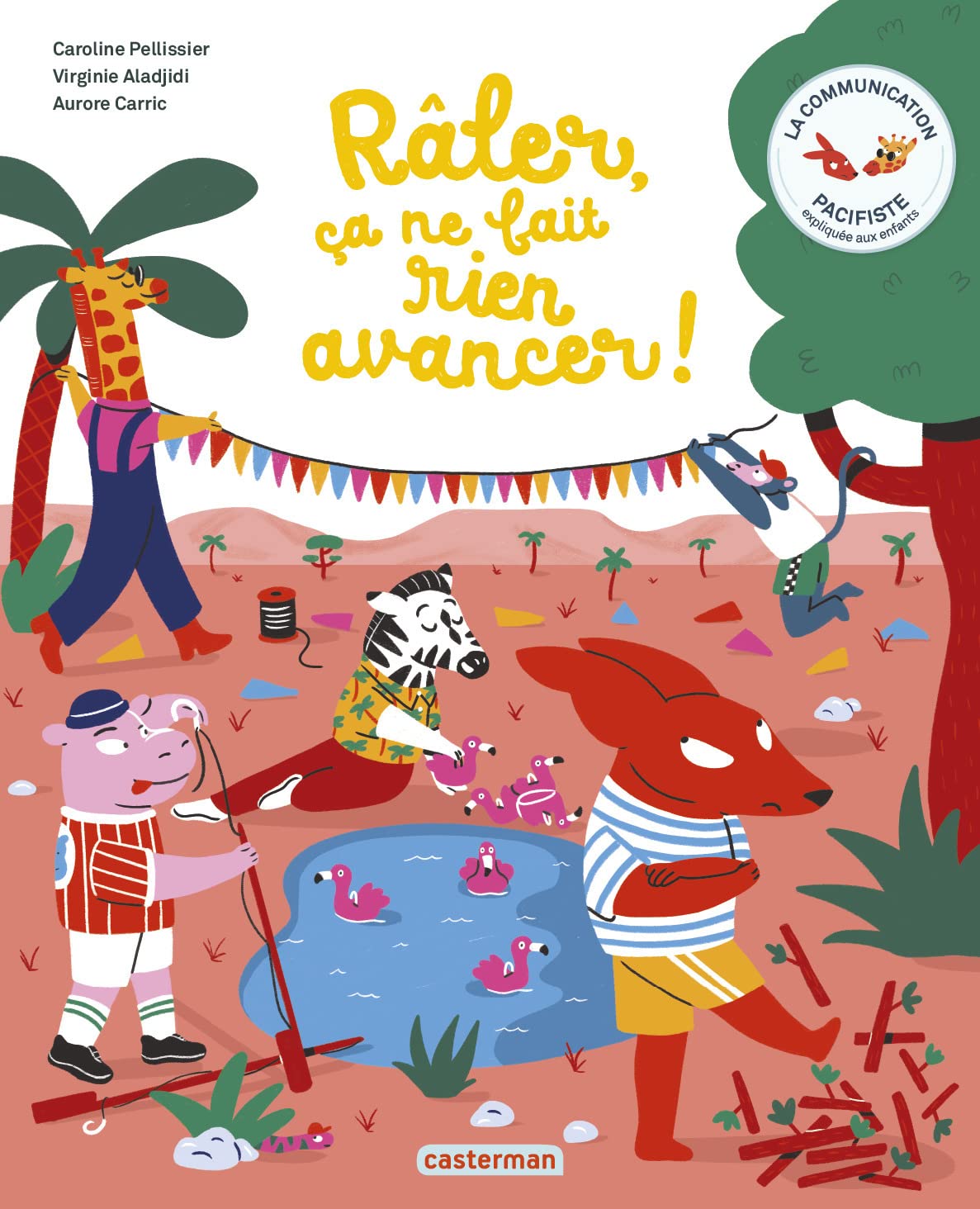 La communication pacifiste - Râler, ça ne fait rien avancer !