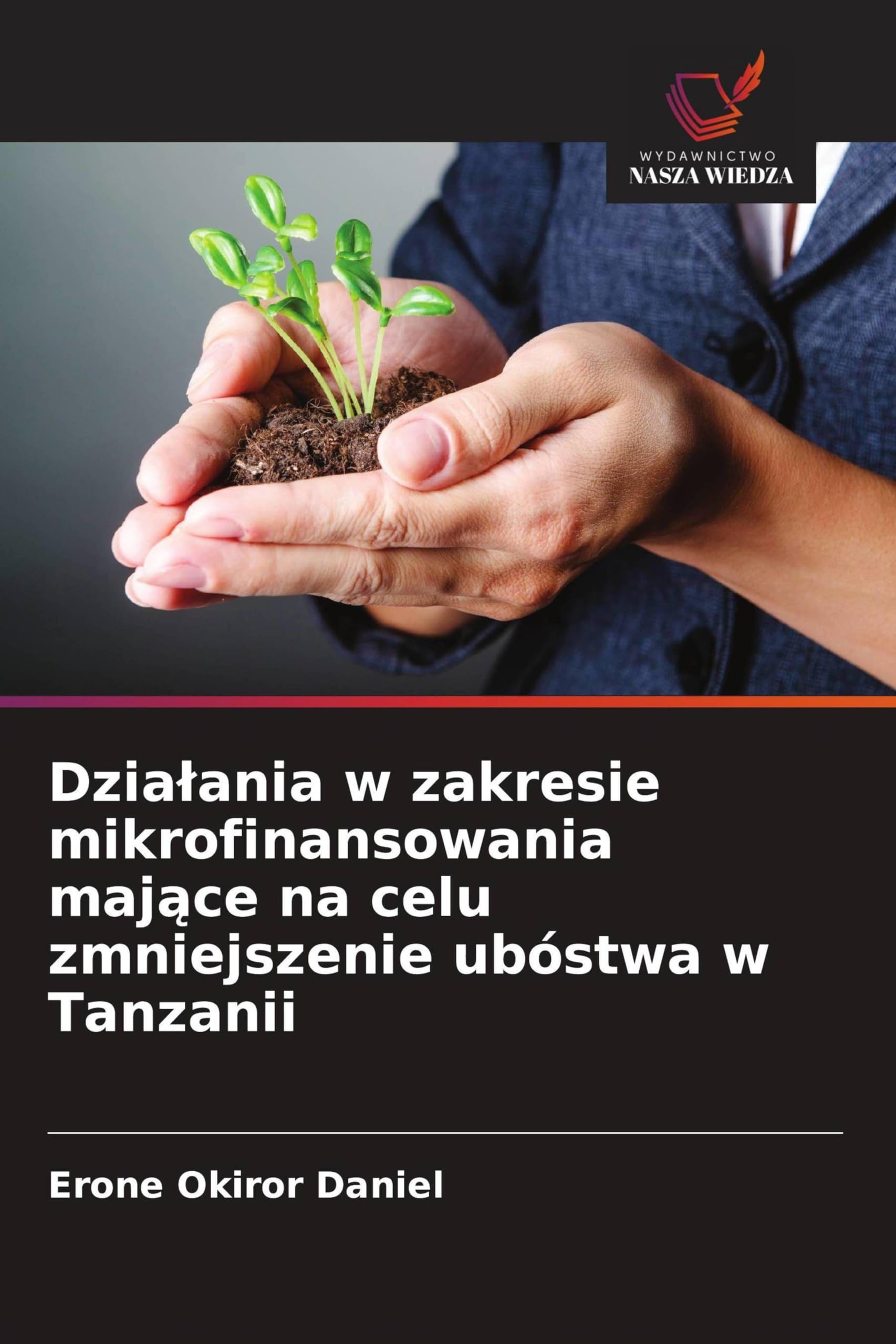 Dzialania w zakresie mikrofinansowania mające na celu zmniejszenie ubóstwa w Tanzanii
