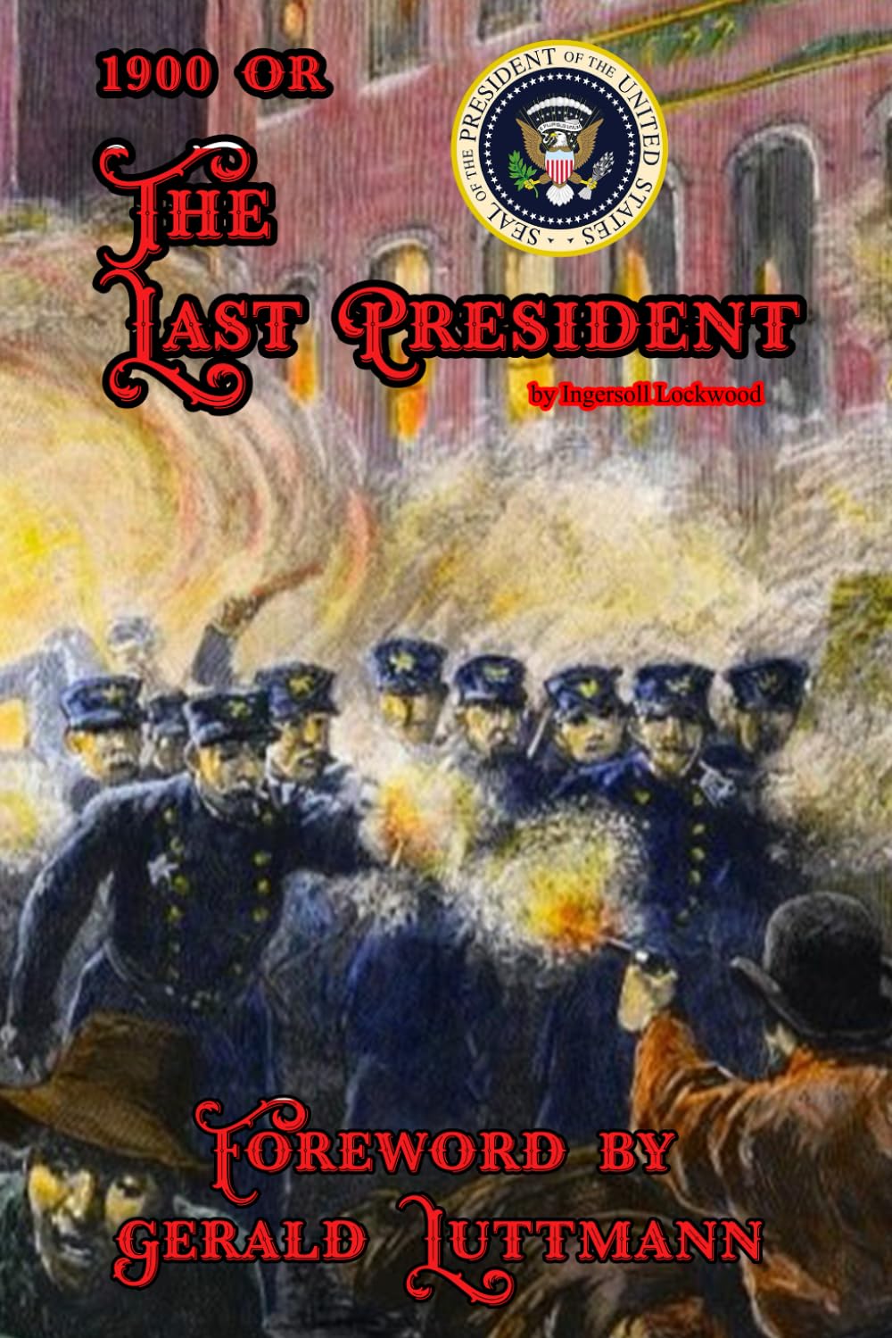 1900 or The Last President