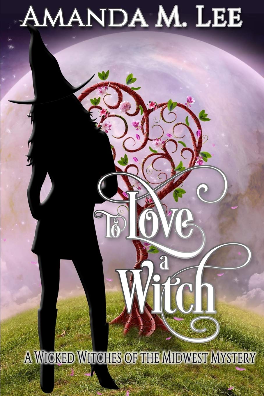 To Love a Witch: 16 (Wicked Witches of the Midwest)