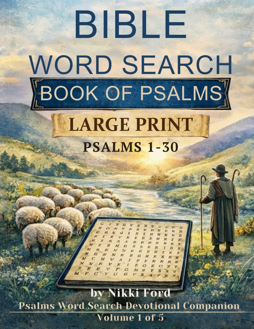 Bible Word Search: Book of Psalms: Large Print Bible Word Search Companion with Prayers and Reflections(KJV) (Psalms Word Search Devotional Companion)