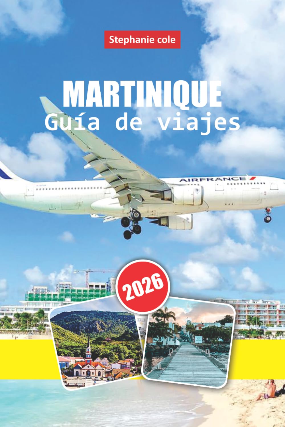 MARTINIQUE GUÍA DE VIAJE 2026: Cultura, costas y vida criolla en el Caribe francés