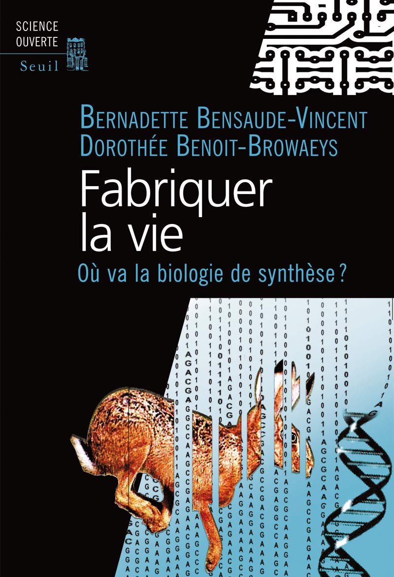 Buy Fabriquer la vie. ou va la biologie de synthese ? — BookShops.in