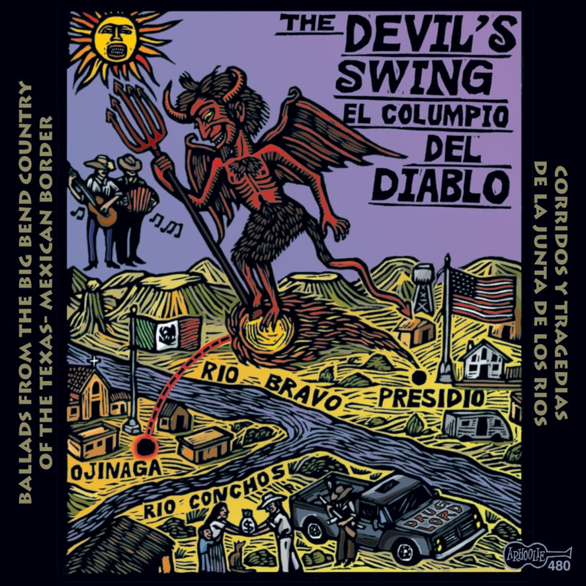 The Devil's Swing: Ballads from the Big Bend Country of the Texas-Mexican Border