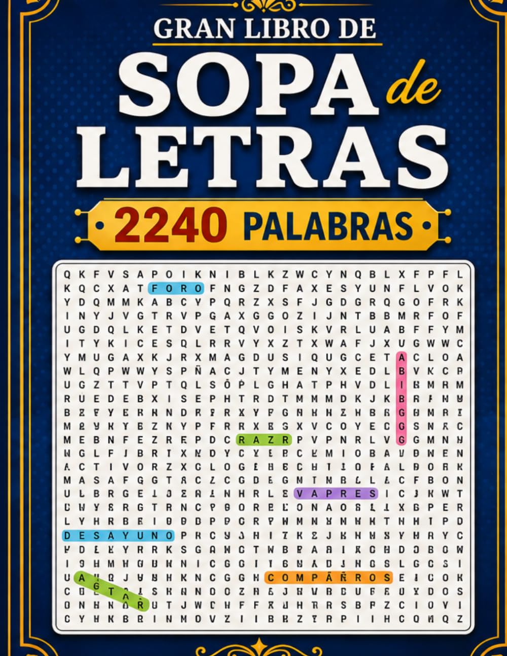Gran Libro de Sopa de Letras: 2240 Palabras: Palabras Ocultas para Relajarse y Disfrutar.
