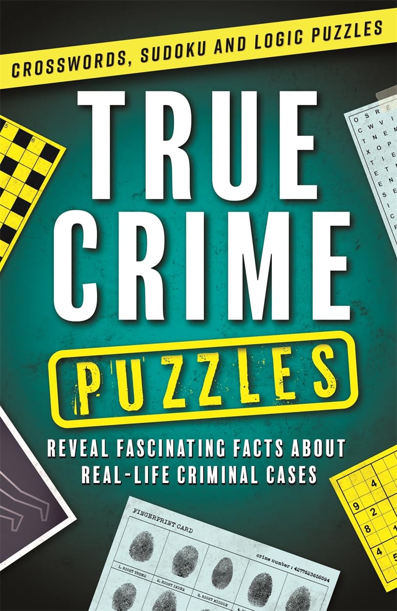 True Crime Puzzles (Crosswords, Sudoku and Logic Puzzles)