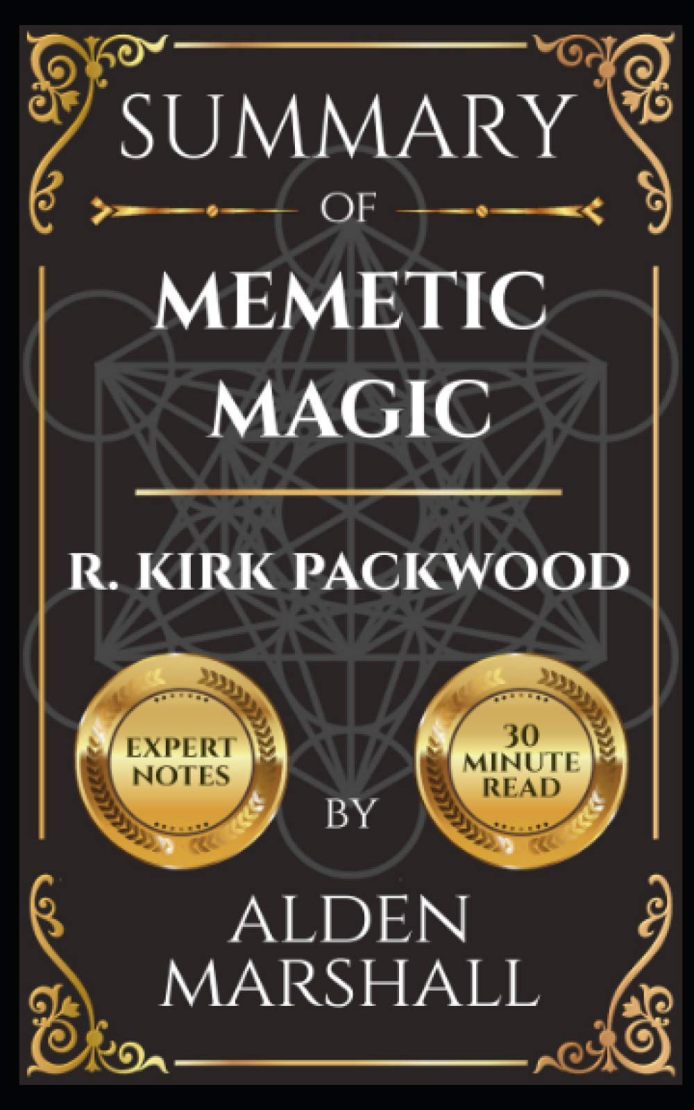 Summary of Memetic Magic by R. Kirk Packwood