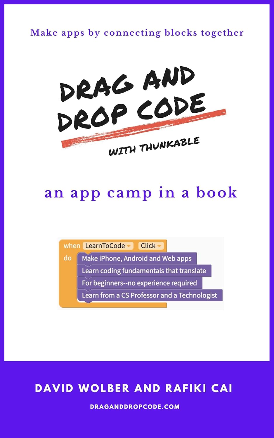 Amazon.com: Drag and Drop Code with Thunkable eBook : Wolber, David ...