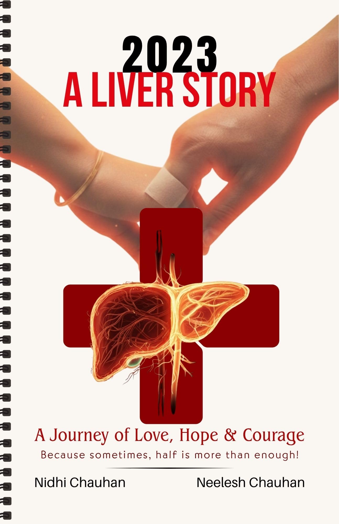 2023: A Liver Story: A Journey of Love, Hope & Courage