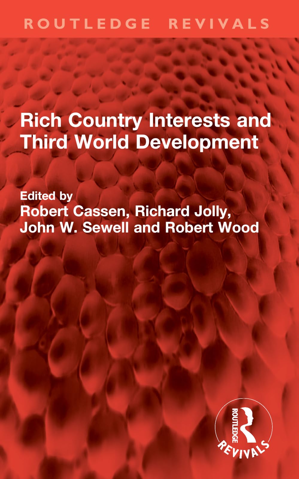 Rich Country Interests and Third World Development (Routledge Revivals)