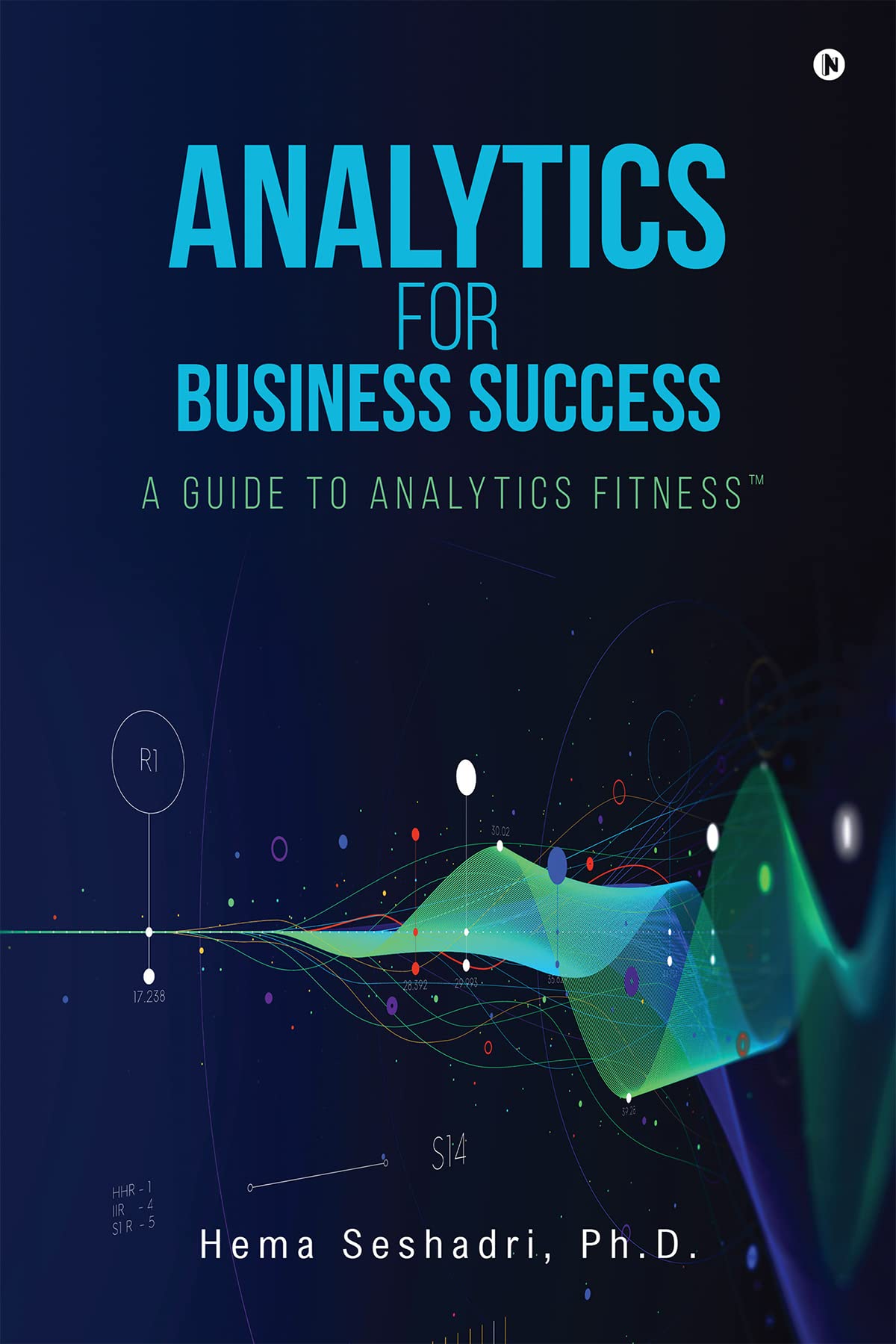 Analytics for Business Success : A Guide to Analytics Fitness