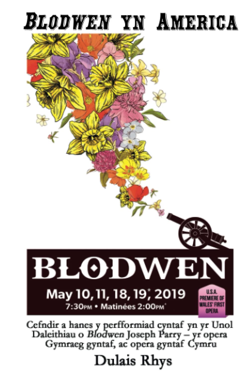 Blodwen yn America: Cefndir a hanes y perfformiad cyntaf yn yr Unol Daleithiau o Blodwen Joseph Parry – yr opera Gymraeg gyntaf, ac opera gyntaf Cymru
