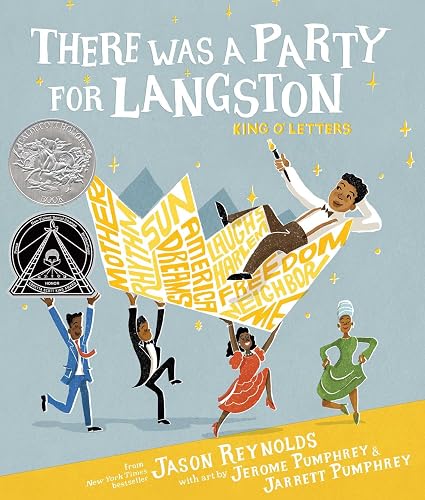 There Was a Party for Langston: (Caldecott Honor &amp; Coretta Scott King Illustrator Honor)